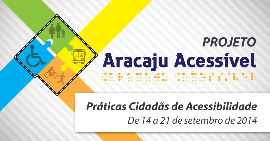 Arte do Aracaju Acessível com o símbolo da campanha e o tema 